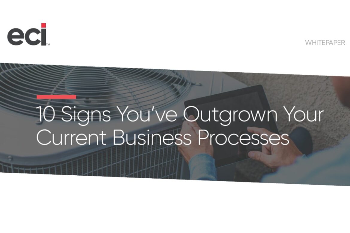 10 Signs You’ve Outgrown Your Current Business Processes